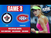 Watch Montreal Canadiens vs. Winnipeg Jets Game 3 LIVE From Kes's House