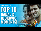 Top 10 UNFORGETTABLE Rafael Nadal & Novak Djokovic ATP Tennis Moments!