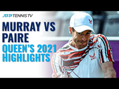 Andy Murray Makes Grass Court Return vs Paire | Queen's 2021 Highlights