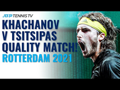 BRILLIANT Karen Khachanov vs Stefanos Tsitsipas Match! | Rotterdam 2021 Highlights