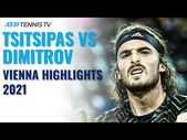 Tsitsipas vs Dimitrov Dramatic Encounter | Vienna 2021 Highlights