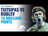 16 BRILLIANT Tsitsipas vs Rublev Tennis Points 