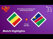 11.11.2021 - Конго - Намибия. Обзор матча. Голы и лучшие моменты