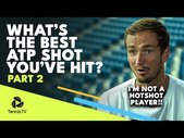 ATP Players Reveal The Best Shot They've Ever Hit On Tour | Part 2 