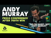 Andy Murray Talks Win No. 700 & His Daughter Full-Naming Him! | Indian Wells 2022 Press Conference