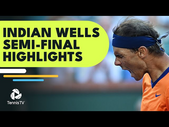 Rafa Nadal v Carlos Alcaraz; Taylor Fritz v Andrey Rublev | Indian Wells 2022 Semi-Final Highlights