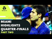 Alcaraz vs Kecmanovic in THRILLER; Medvedev vs Hurkacz | Miami 2022 Quarter-Final Highlights Part 2