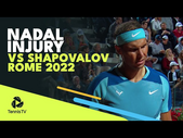 Rafa Nadal Injury Struggles vs Denis Shapovalov in Rome 