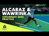 Carlos Alcaraz & Stan Wawrinka Practice In Cincinnati