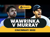 Stan Wawrinka vs Andy Murray Battle | Cincinnati 2022 Highlights
