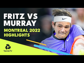 Taylor Fritz vs Andy Murray Highlights | Montreal 2022