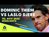 Dominic Thiem vs Laslo Djere | Tel Aviv 2022 Round 1 Highlights!