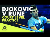 Novak Djokovic & Holger Rune Court-Level Practice | Nitto ATP Finals 2022