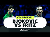 Court-Level Novak Djokovic vs Taylor Fritz Highlights | Nitto ATP Finals 2022 Semi-Finals