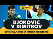 Thrilling Novak Djokovic vs Grigor Dimitrov Encounter | Cincinnati 2018 Extended Highlights