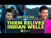 "Everything Was Perfect"  Dominic Thiem Relives Indian Wells Final vs Roger Federer!