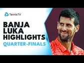 Djokovic Faces Lajovic; Rublev & Dzumhur Clash | Banja Luka 2023 Quarter-Final Highlights
