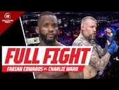 Full Fight | Fabian Edwards v Charlie Ward | Bellator 287