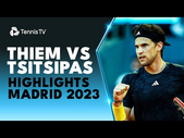 ENTERTAINING Dominic Thiem vs Stefanos Tsitsipas Highlights | Madrid 2023