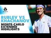 Andrey Rublev vs Karen Khachanov Extended Highlights | Monte Carlo 2023
