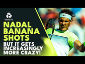 Rafael Nadal Banana Shots But They Get Increasingly More CRAZY 