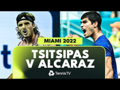 Stefanos Tsitsipas vs Carlos Alcaraz Extended Highlights | Miami 2022