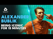 Alexander Bublik Being ICONIC For 15 Minutes 