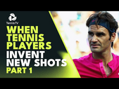 When Tennis Players Invent New Shots | Part 1