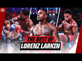 Lorenz Larkin Is On A Roll  | The Best Of The Monsoon  | Bellator MMA