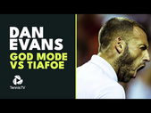 Dan Evans GOD MODE vs Frances Tiafoe | Washington 2023 Highlights