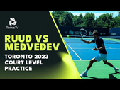 Daniil Medvedev vs Casper Ruud Court-Level Practice | Toronto 2023