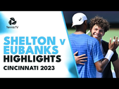 Ben Shelton vs Chris Eubanks Highlights | Cincinnati 2023 First Round