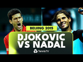 EPIC Novak Djokovic vs Rafael Nadal Beijing Final!  | Beijing 2015 Extended Highlights