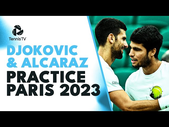 LIVE: Carlos Alcaraz & Novak Djokovic Practice! | Rolex Paris Masters 2023