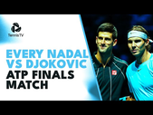 EVERY Rafael Nadal vs Novak Djokovic ATP Finals Match!