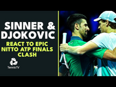 Novak Djokovic & Jannik Sinner React To Crazy Nitto ATP Finals Match ️