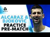 Carlos Alcaraz & Novak Djokovic Practice Before Nitto ATP Finals Clash!