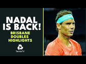 Rafael Nadal Returns To Tennis! | Brisbane 2024 Doubles Highlights
