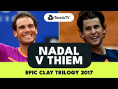 Rafael Nadal v Dominic Thiem EPIC Clay Trilogy | 2017 Highlights