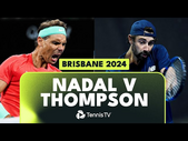 Rafael Nadal vs Jordan Thompson THRILLING Encounter | Brisbane 2024 Highlights