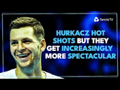 Hubert Hurkacz Hot Shots But They Get Increasingly More Spectacular 