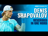ATP Tennis Stars Describe Denis Shapovalov In One Word! 