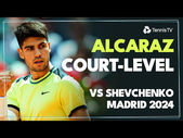 Carlos Alcaraz vs Alexander Shevchenko Court-Level Highlights ‍ | Madrid 2024