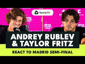 Andrey Rublev & Taylor Fritz React To Madrid 2024 Semi-Final 