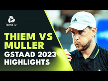 Dominic Thiem vs Alexandre Muller | Gstaad 2023 Highlights