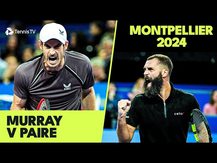 ENTERTAINING Andy Murray vs Benoit Paire Contest  | Montpellier 2024 Highlights