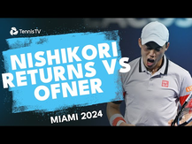Kei Nishikori Returns To Action vs Sebastian Ofner | Miami 2024 Highlights